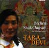Shak-Dagsay, TARA DEVI