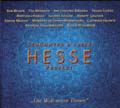 Hesse Projekt, DIE WELT UNSER TRAUM