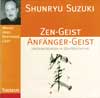 Suzuki, ZEN-GEIST ANFÄNGER-GEIST - CD