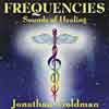 Goldman, Jonathan - Frequencies-Sounds of Healing