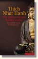 Thich Nhat Hanh - Wie Siddharta zum Buddha wurde 