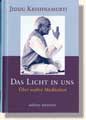 Krishnamurti, Das Licht in uns
